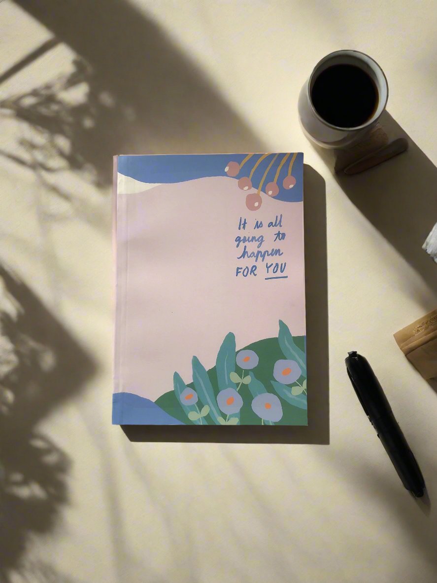 Art Journal | It’s All Going to Happen for You