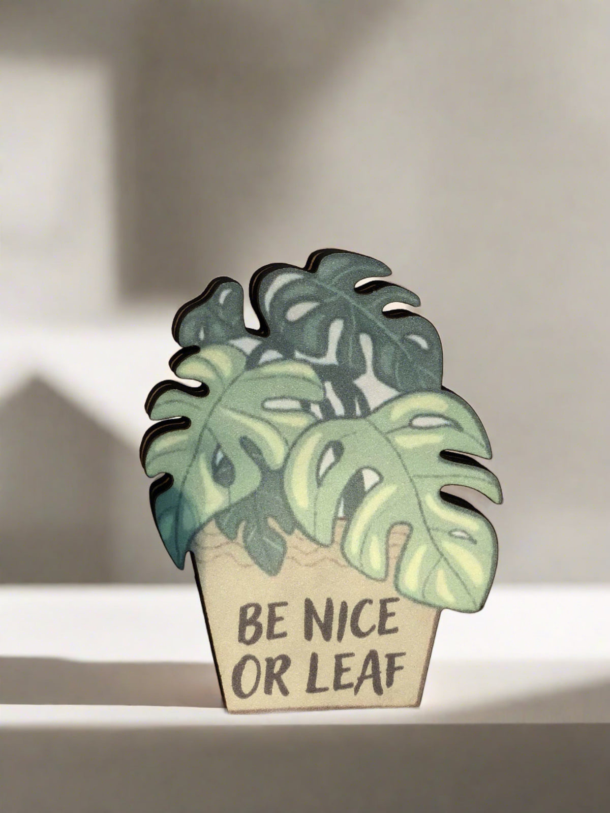 Desk Pet - Be nice or leaf